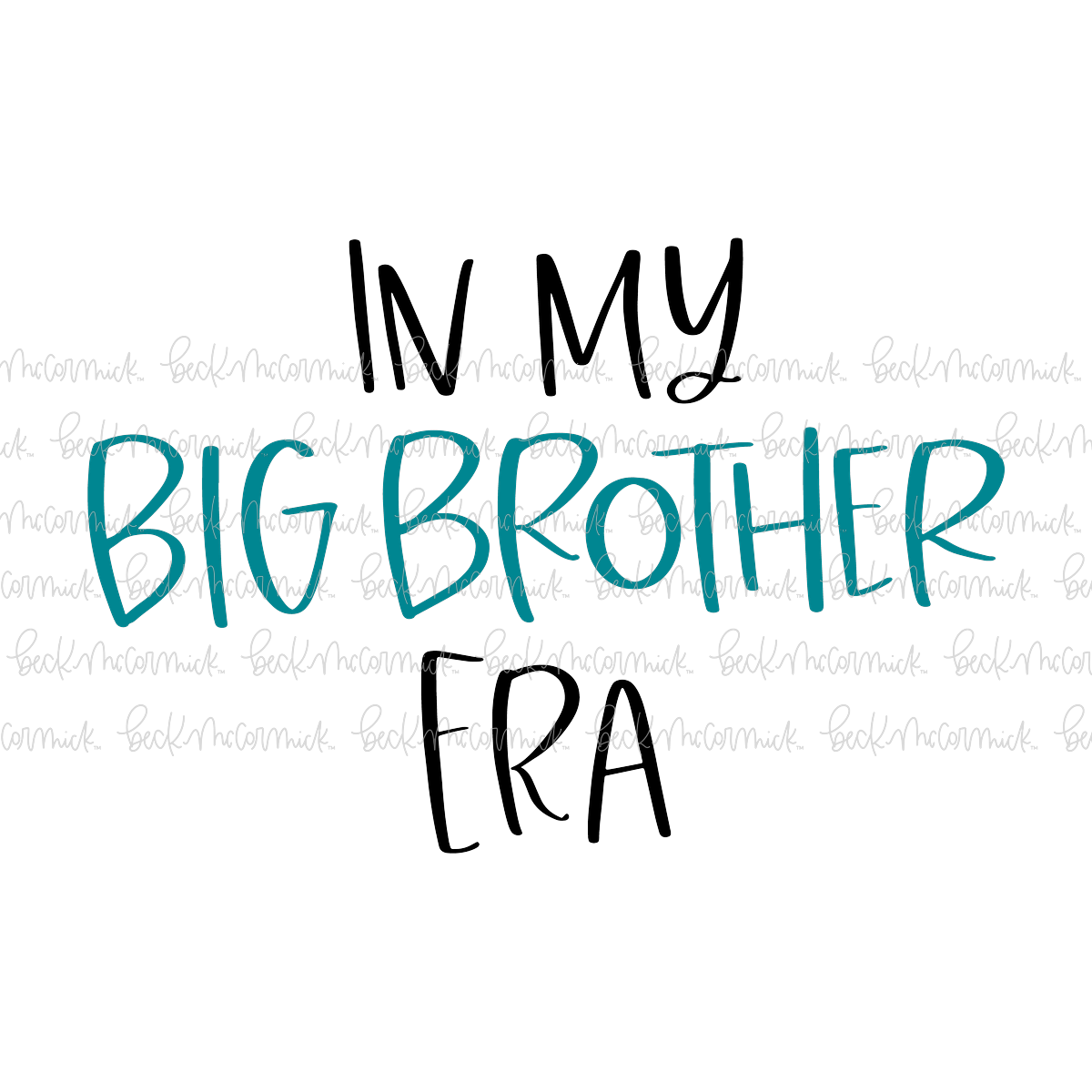 In My Big Brother Era - Family SVG File