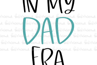 In My Dad Era - Family SVG File
