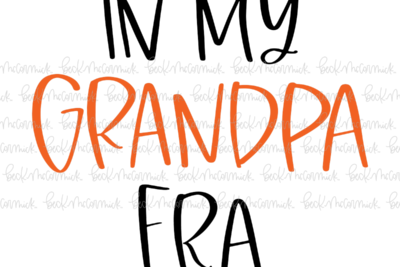 In My Grandpa Era - Family SVG File