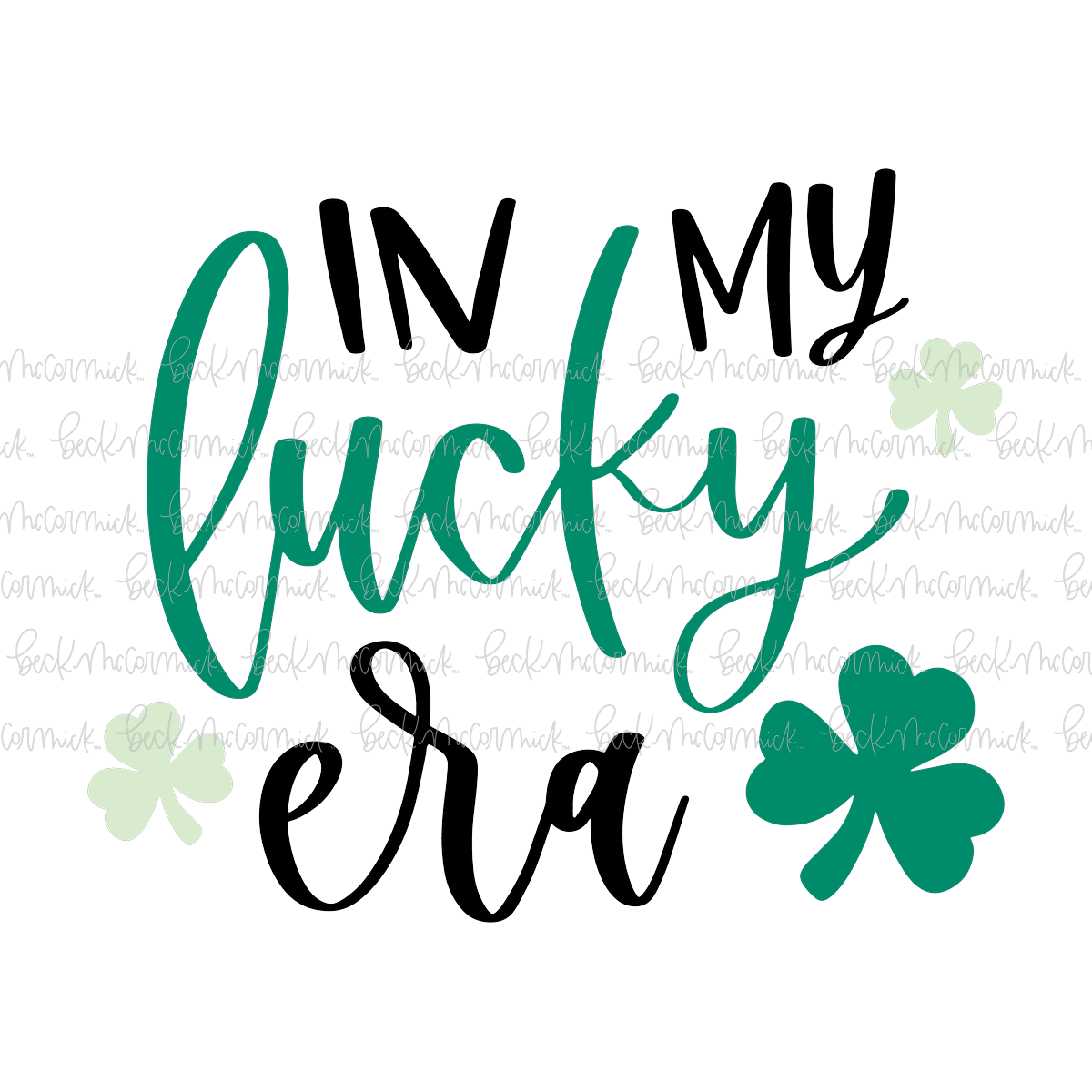 In My Lucky Era - St. Patrick's Day SVG File