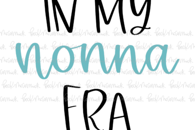 In My Nonna Era - Family SVG File