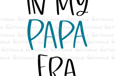 In My Papa Era - Family SVG File