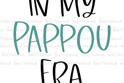 In My Pappou Era - Family SVG File