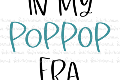 In My Poppop Era - Family SVG File