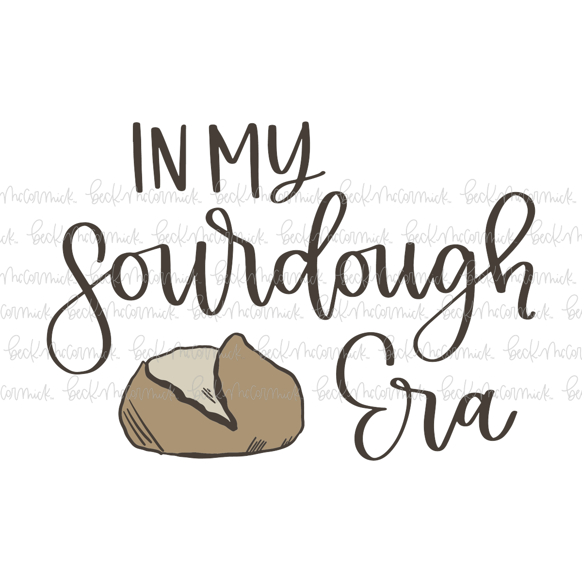 In My Sourdough Era - Farm and Homestead SVG File