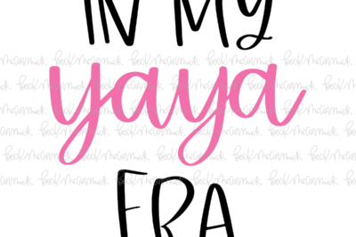 In My Yaya Era - Family SVG File