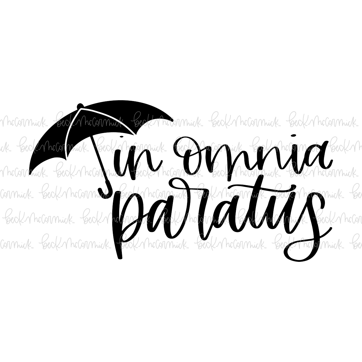 In Omnia Paratus - Inspirational SVG File