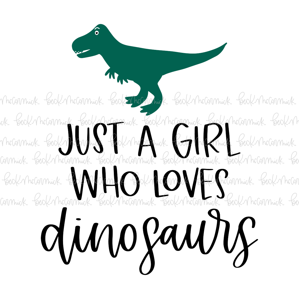 Just A Girl Who Loves Dinosaurs - Just Girl Things SVG File