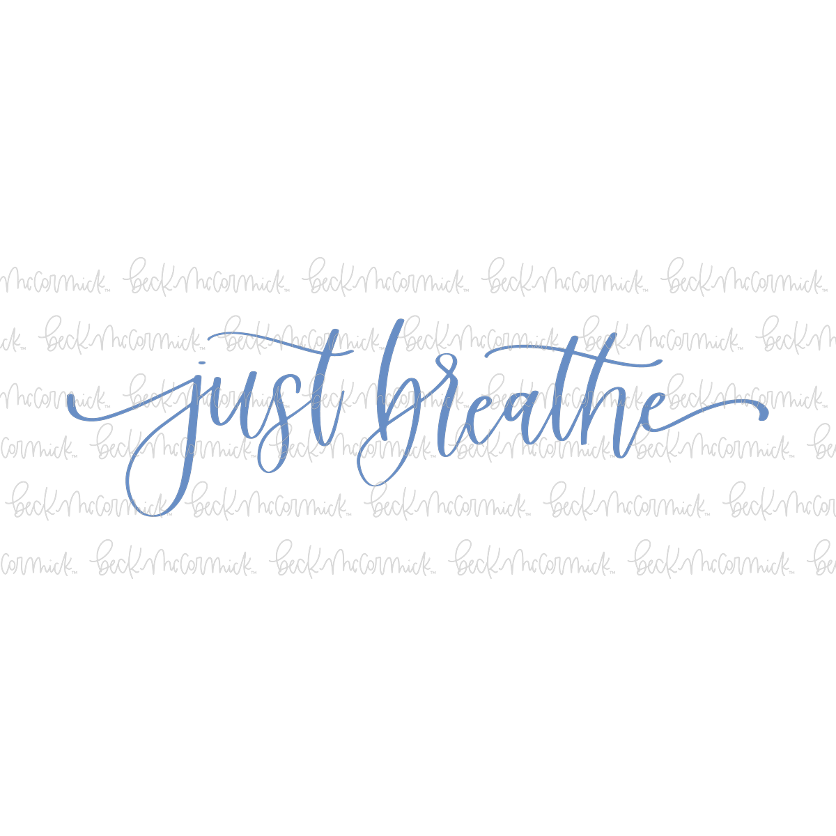 Just Breathe - Inspirational SVG File