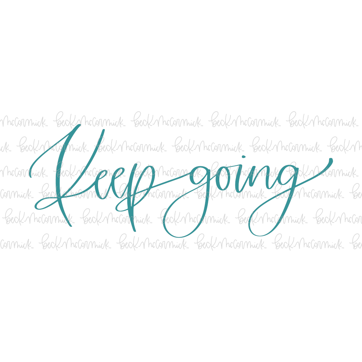 Keep Going - Inspirational SVG File