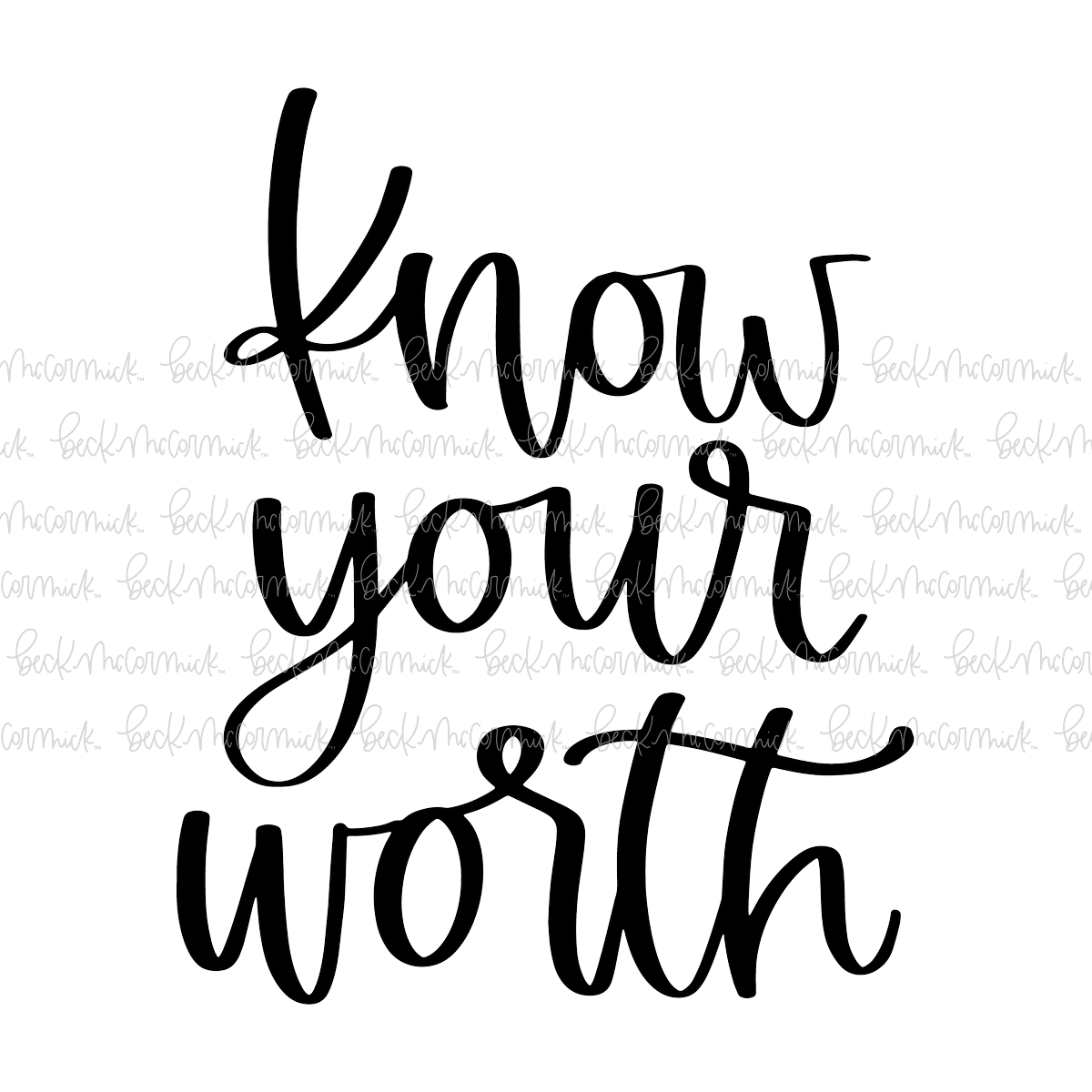 Know Your Worth - Inspirational SVG File