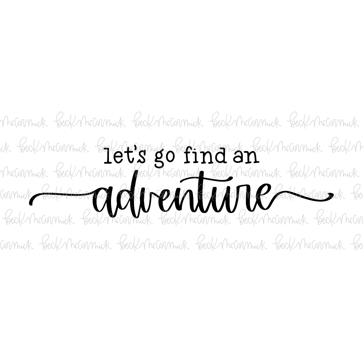 Let's Go Find An Adventure - Travel and Adventure SVG File