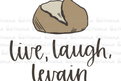 Live Laugh Levain - Farm and Homestead SVG File