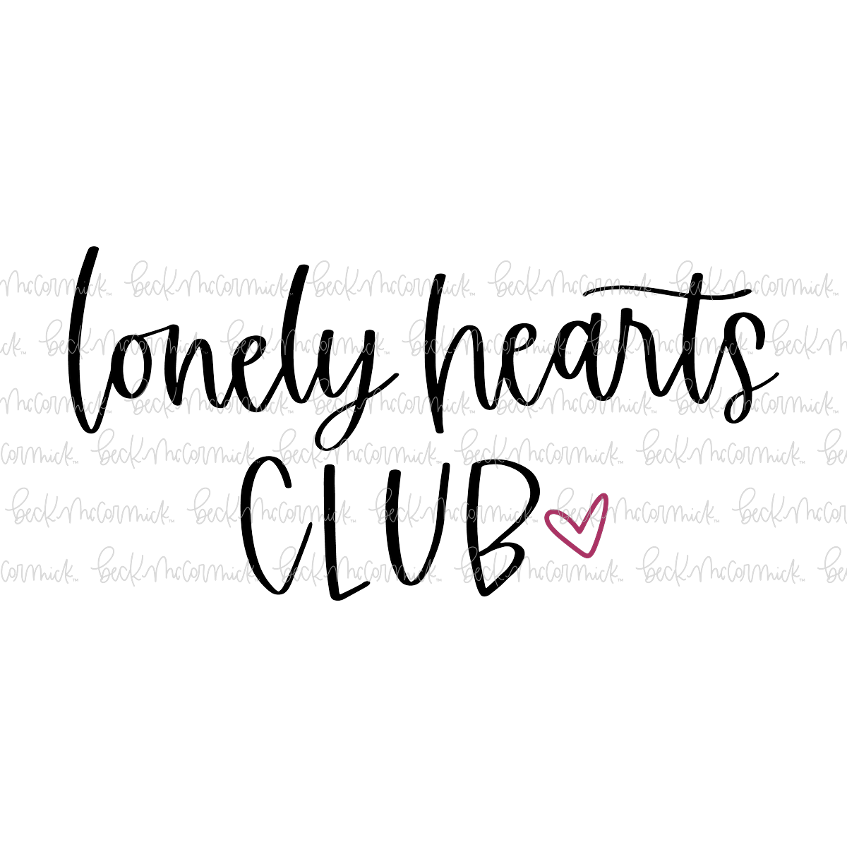 Lonely Hearts Club - Valentine's Day SVG File