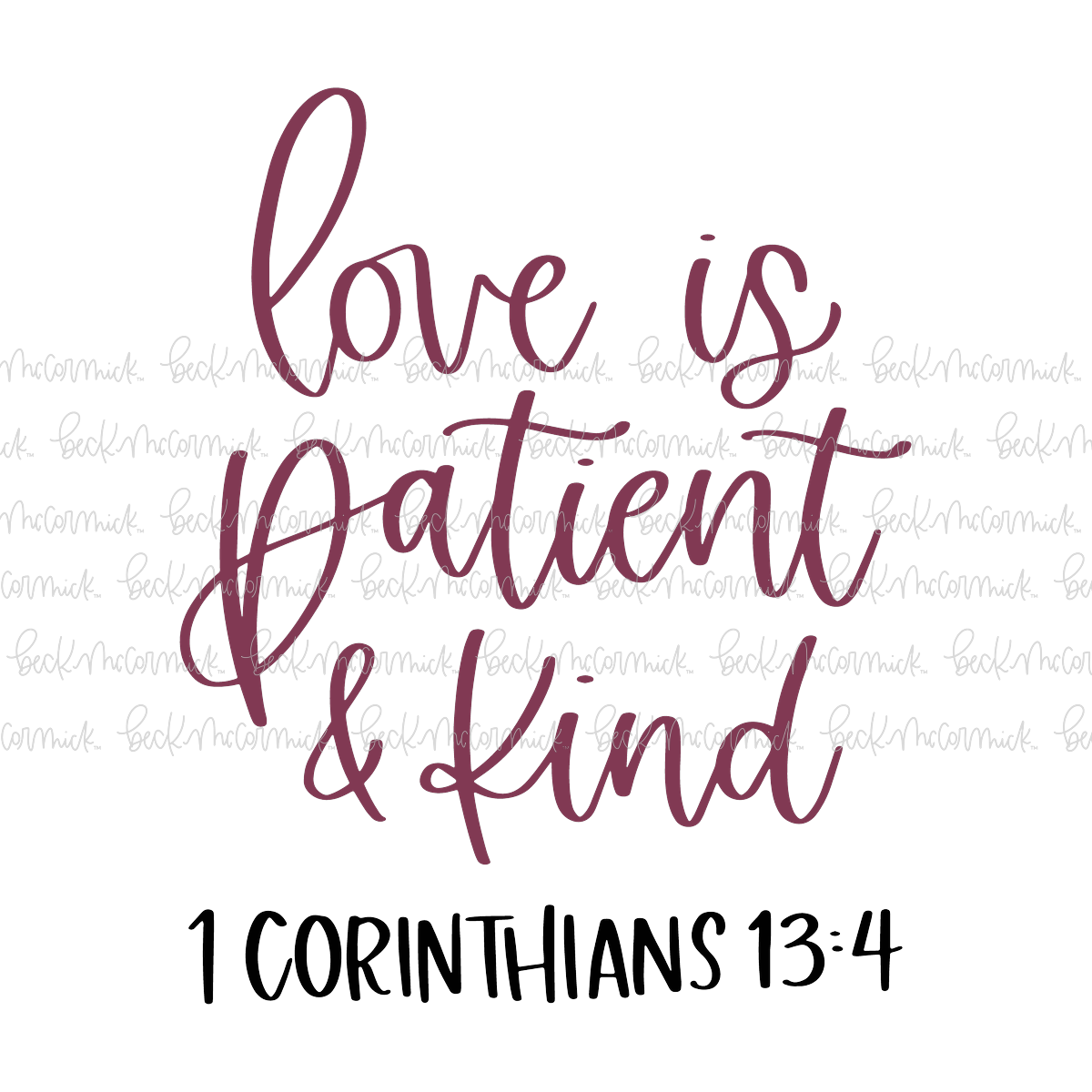 Love Is Patient And Kind - Christian SVG File
