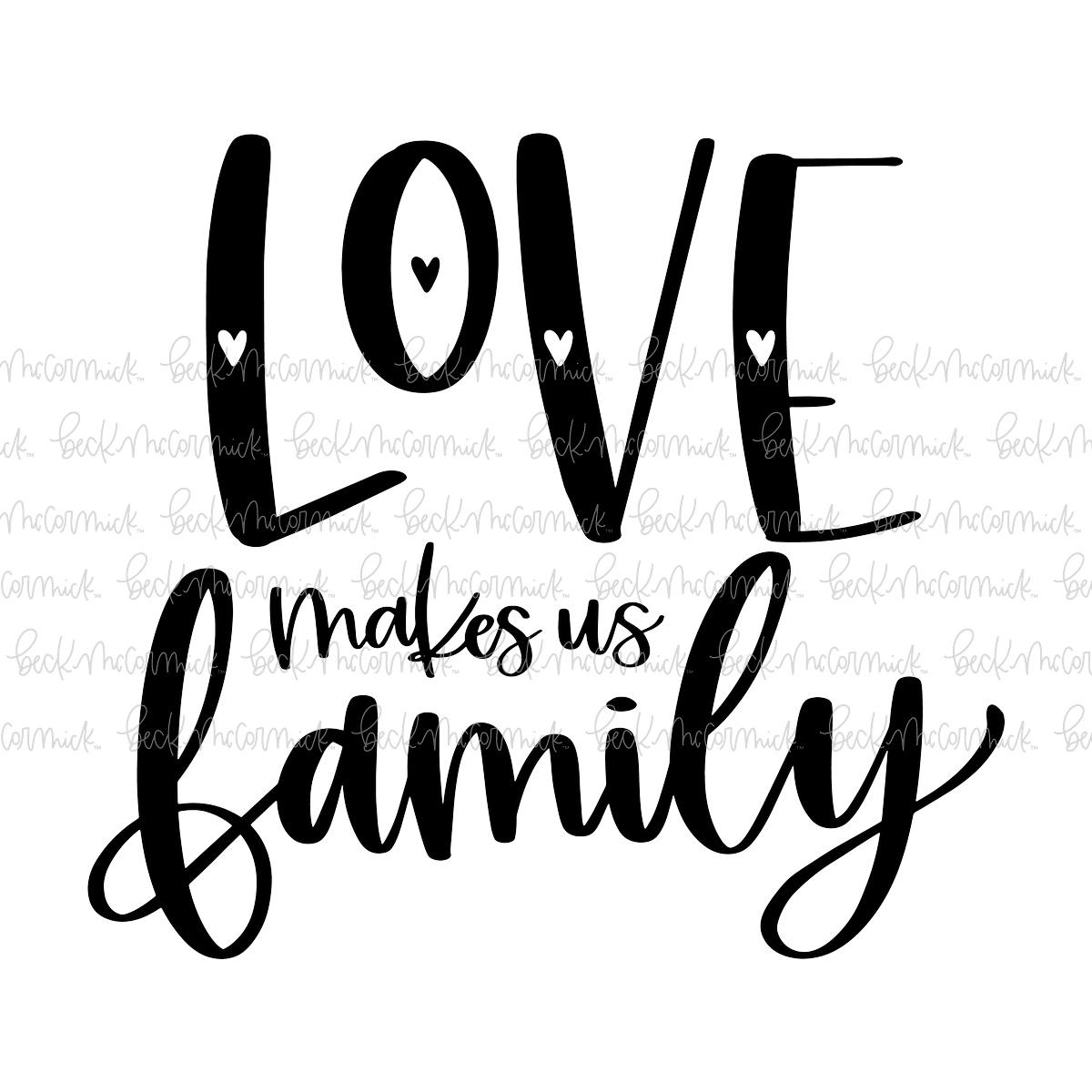 Love Makes Us Family - Family SVG File, Home SVG File