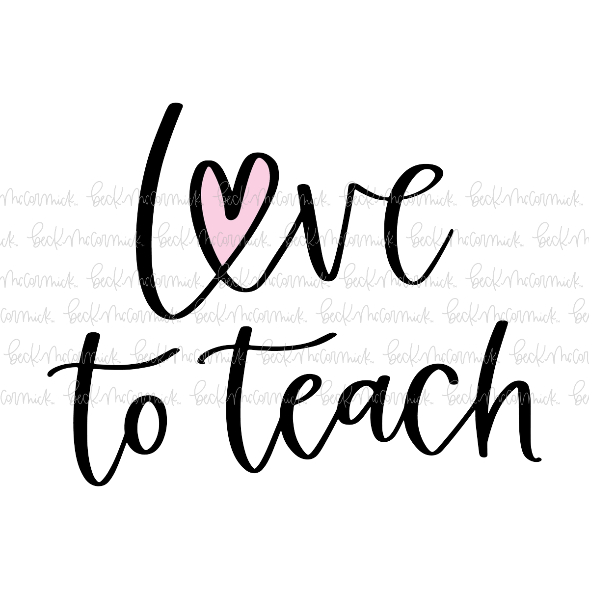 Love To Teach 3 - Teacher SVG File