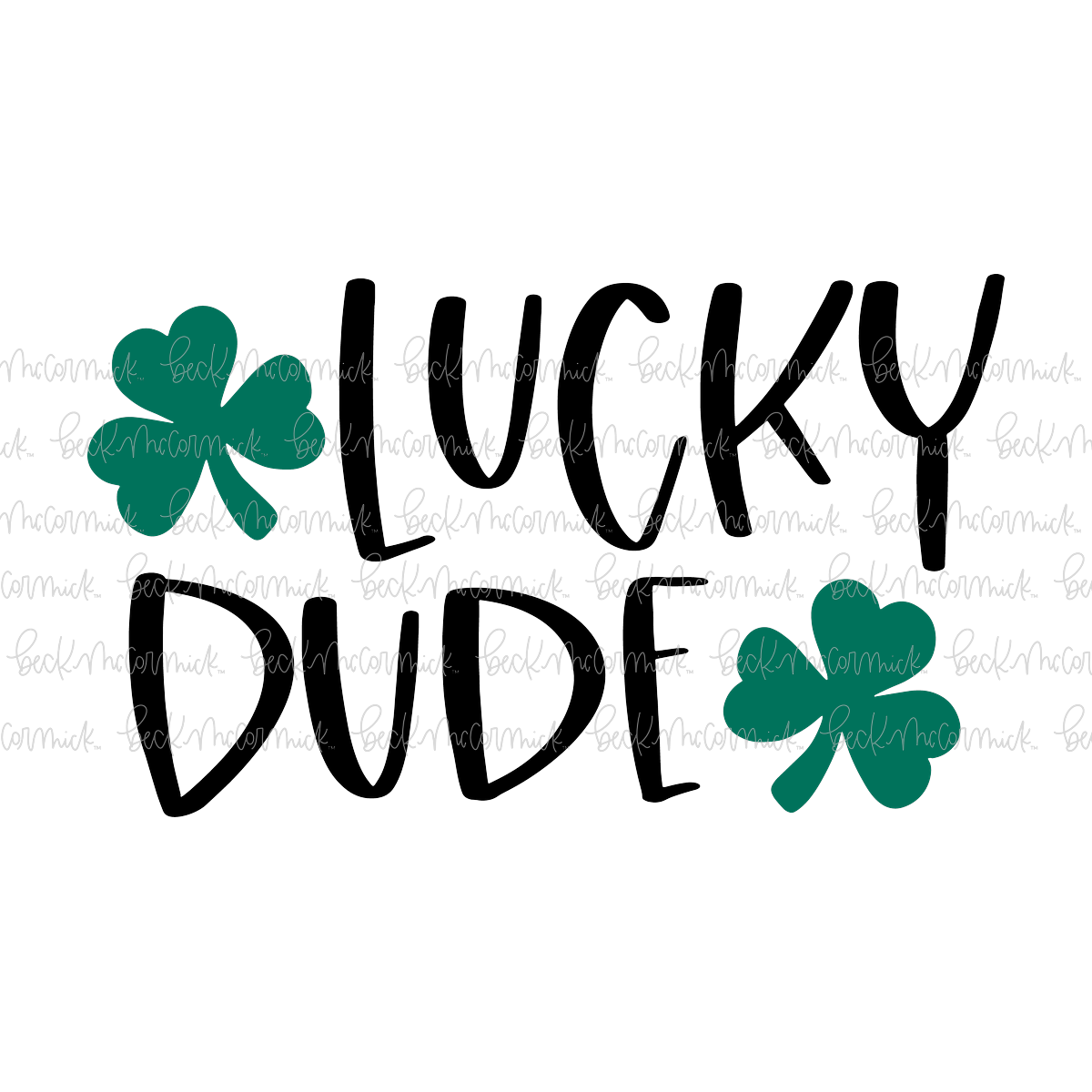 Lucky Dude - St. Patrick's Day SVG File