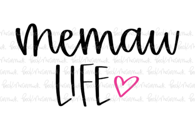 Memaw Life - Family SVG File