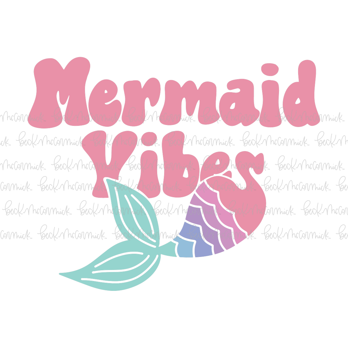 Mermaid Vibes - Summer SVG File