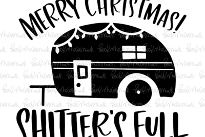 Merry Christmas Shitters Full - Christmas SVG File