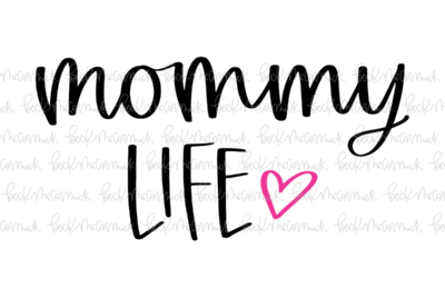 Mommy Life - Family SVG File