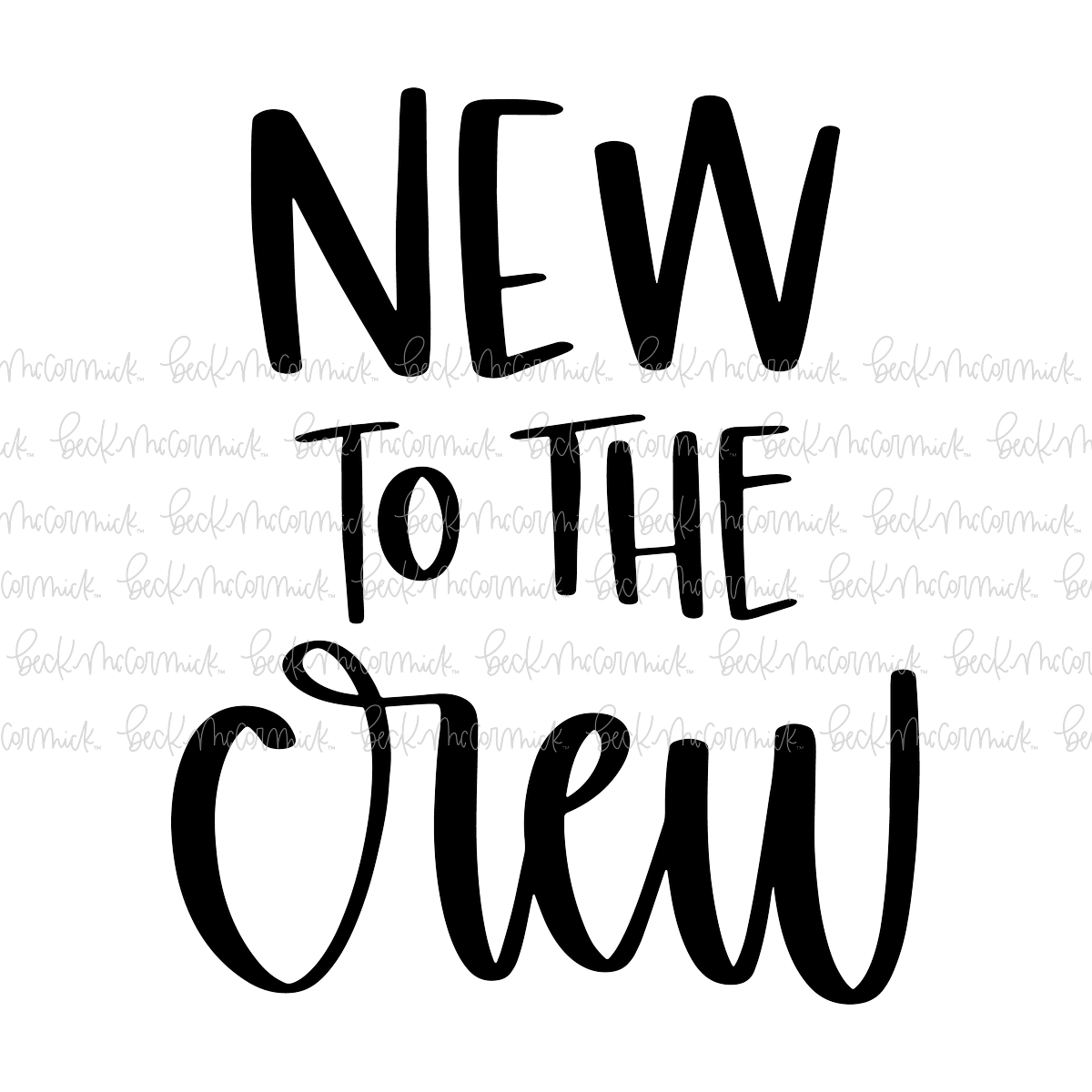 New To The Crew - Family SVG File, Home SVG File
