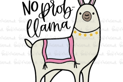 No Prob Llama - Funny and Sarcastic SVG File