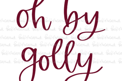 Oh By Golly - Christmas SVG File