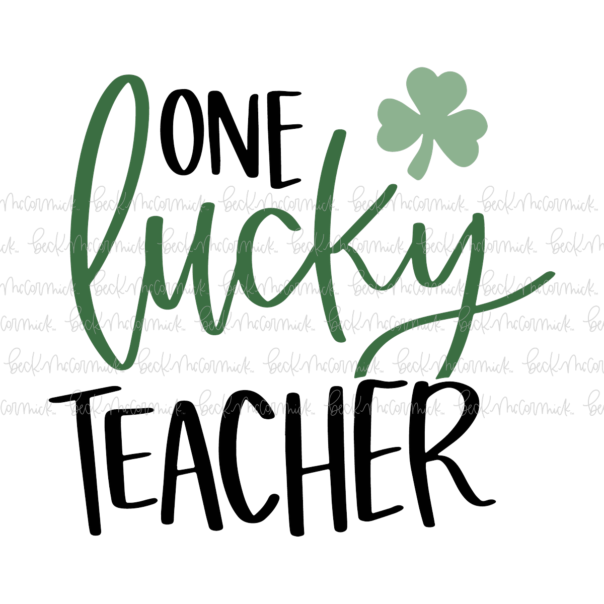 One Lucky Teacher 2 - St. Patrick's Day SVG File