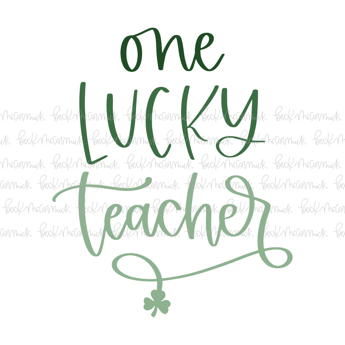 One Lucky Teacher - St. Patrick's Day SVG File