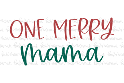 One Merry Mama - Christmas SVG File