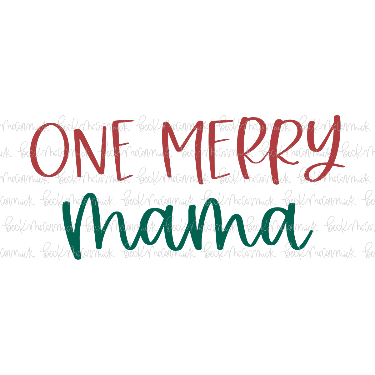 One Merry Mama - Christmas SVG File
