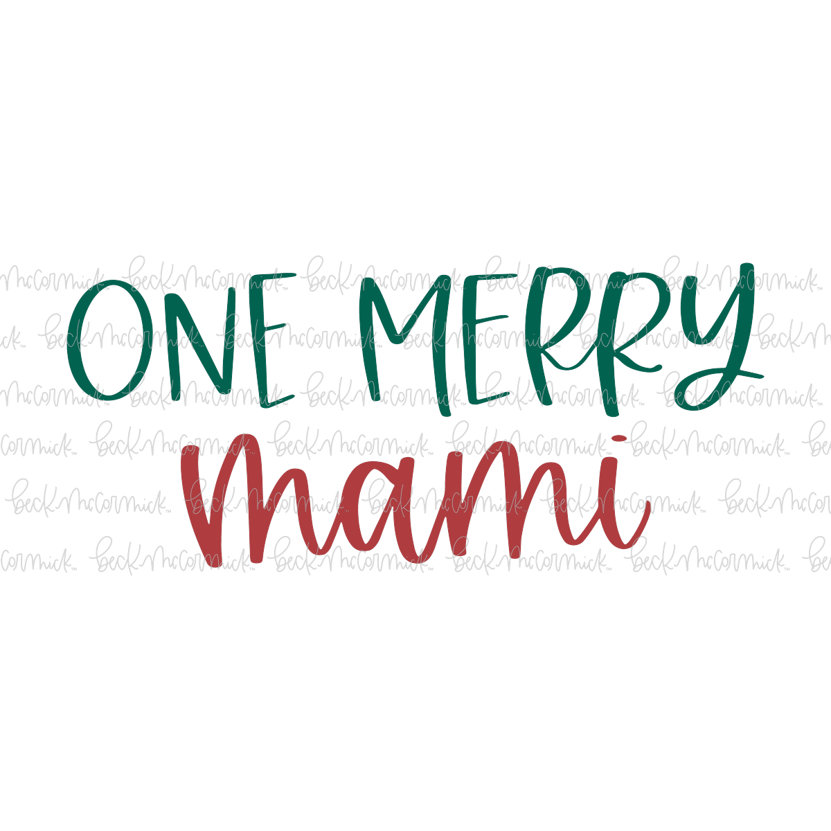 One Merry Mami - Christmas SVG File