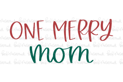 One Merry Mom - Christmas SVG File