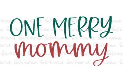 One Merry Mommy - Christmas SVG File