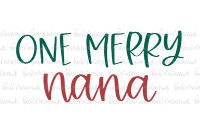 One Merry Nana - Christmas SVG File