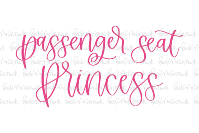 Passenger Seat Princess - Funny and Sarcastic SVG File