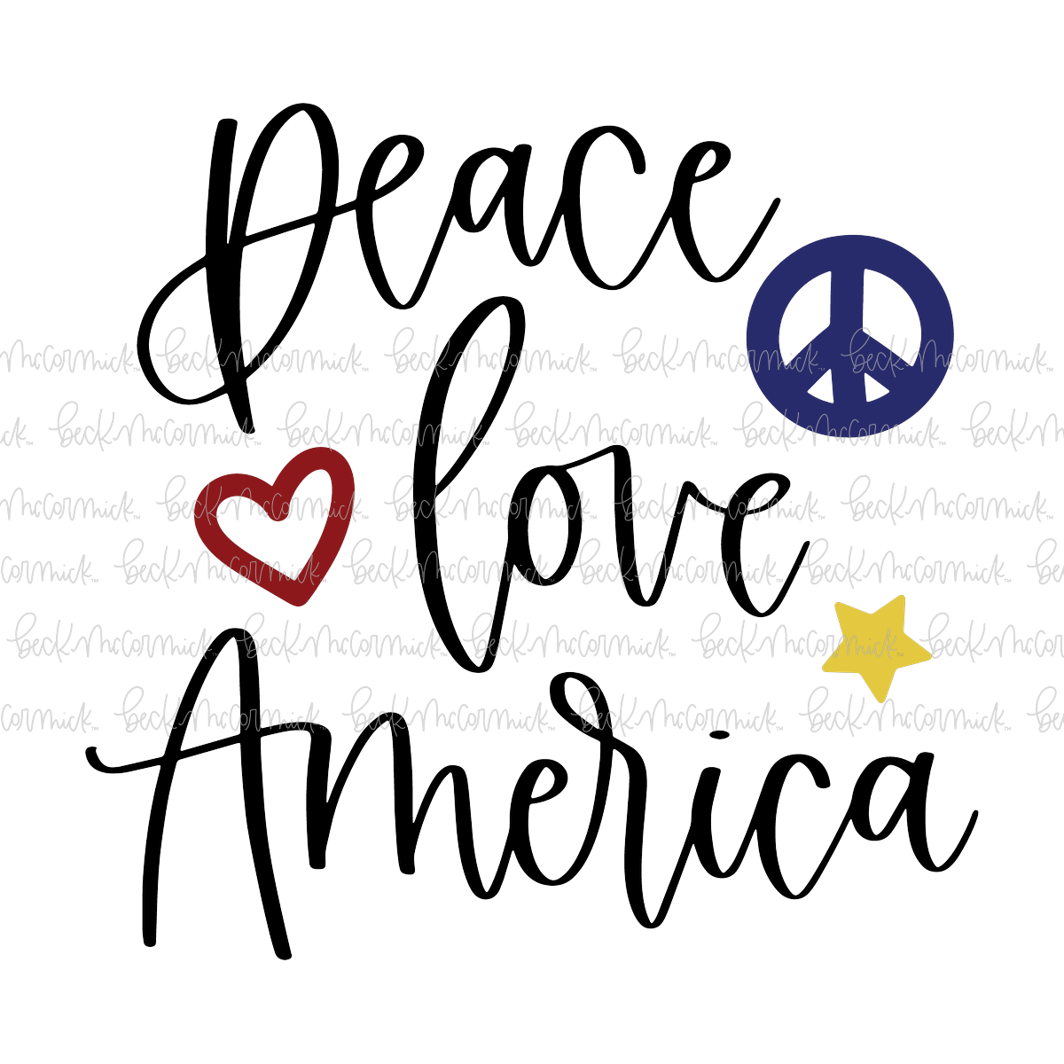 Peace Love America - Fourth of July SVG File