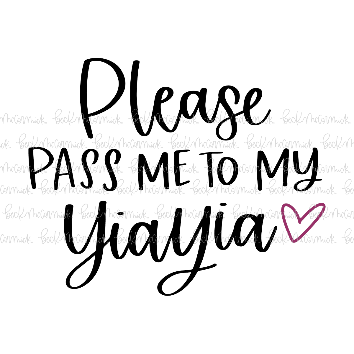 Please Pass Me To My Yiayia - Family SVG File