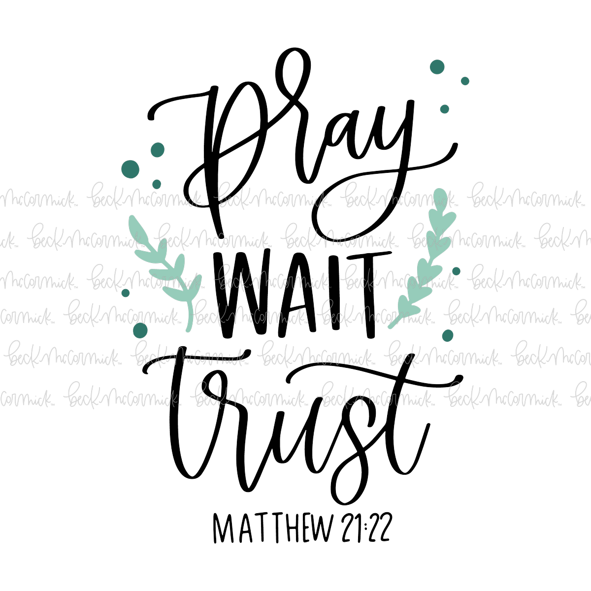 Pray Wait Trust - Christian SVG File