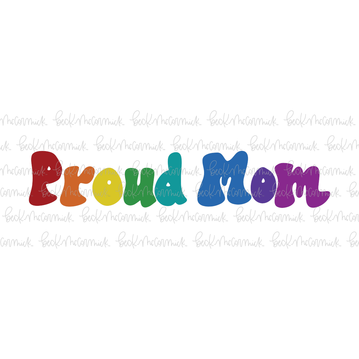 Proud Mom - Pride SVG File