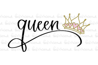 Queen 2 - Just Girl Things SVG File