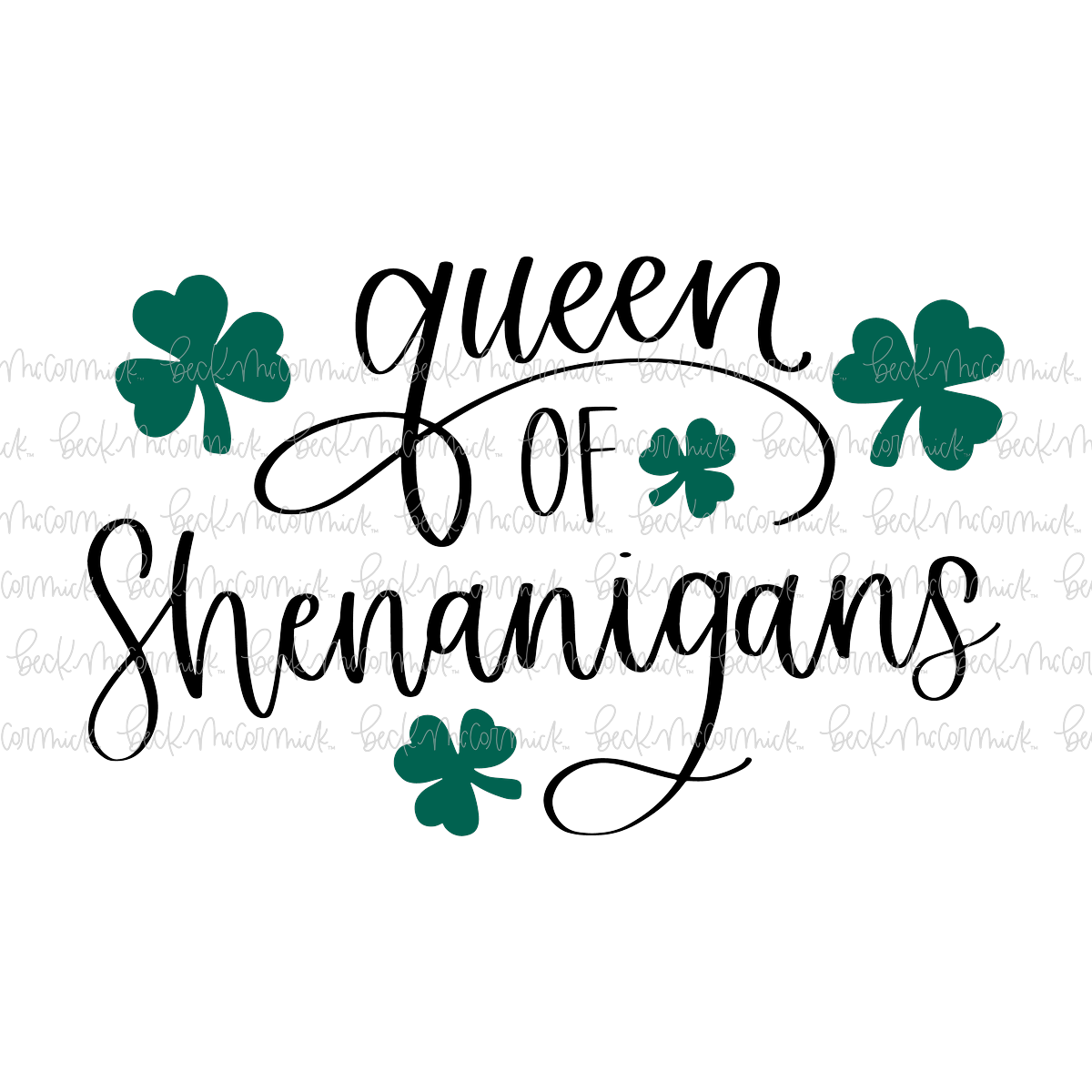 Queen Of Shenanigans - St. Patrick's Day SVG File