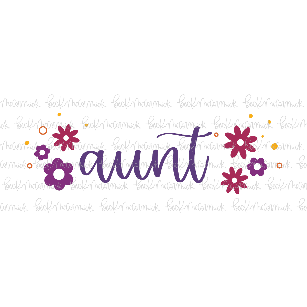 Retro Flowers Aunt - Family SVG File
