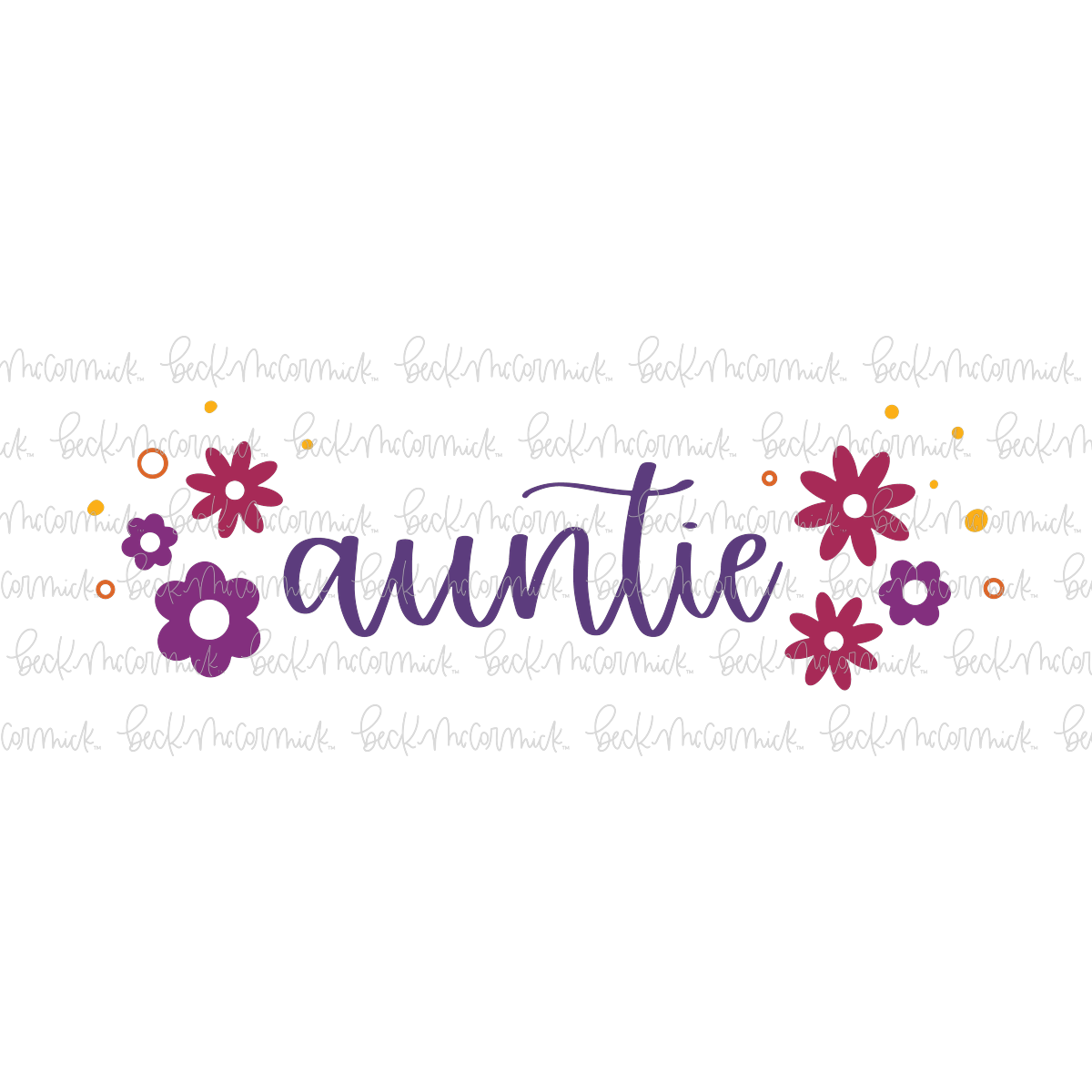 Retro Flowers Auntie - Family SVG File