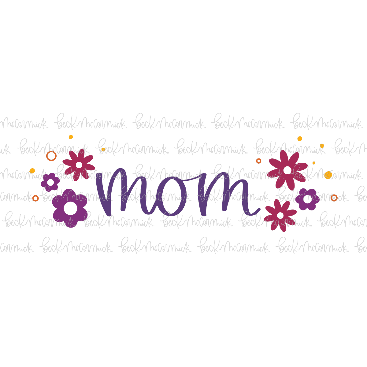 Retro Flowers Mom - Family SVG File