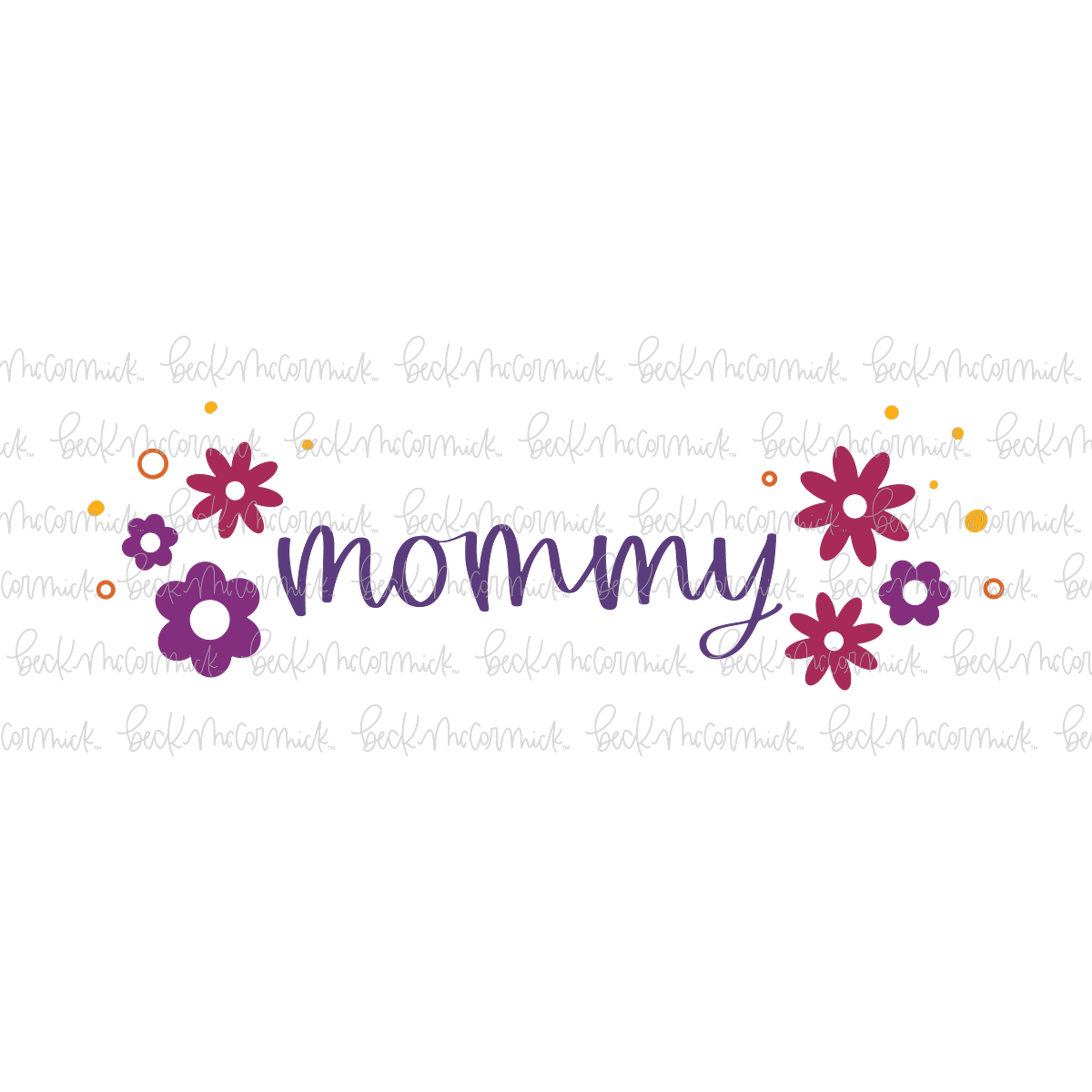 Retro Flowers Mommy - Family SVG File