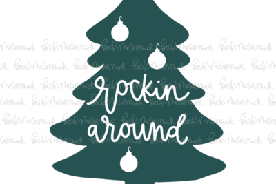 Rockin Around - Christmas SVG File