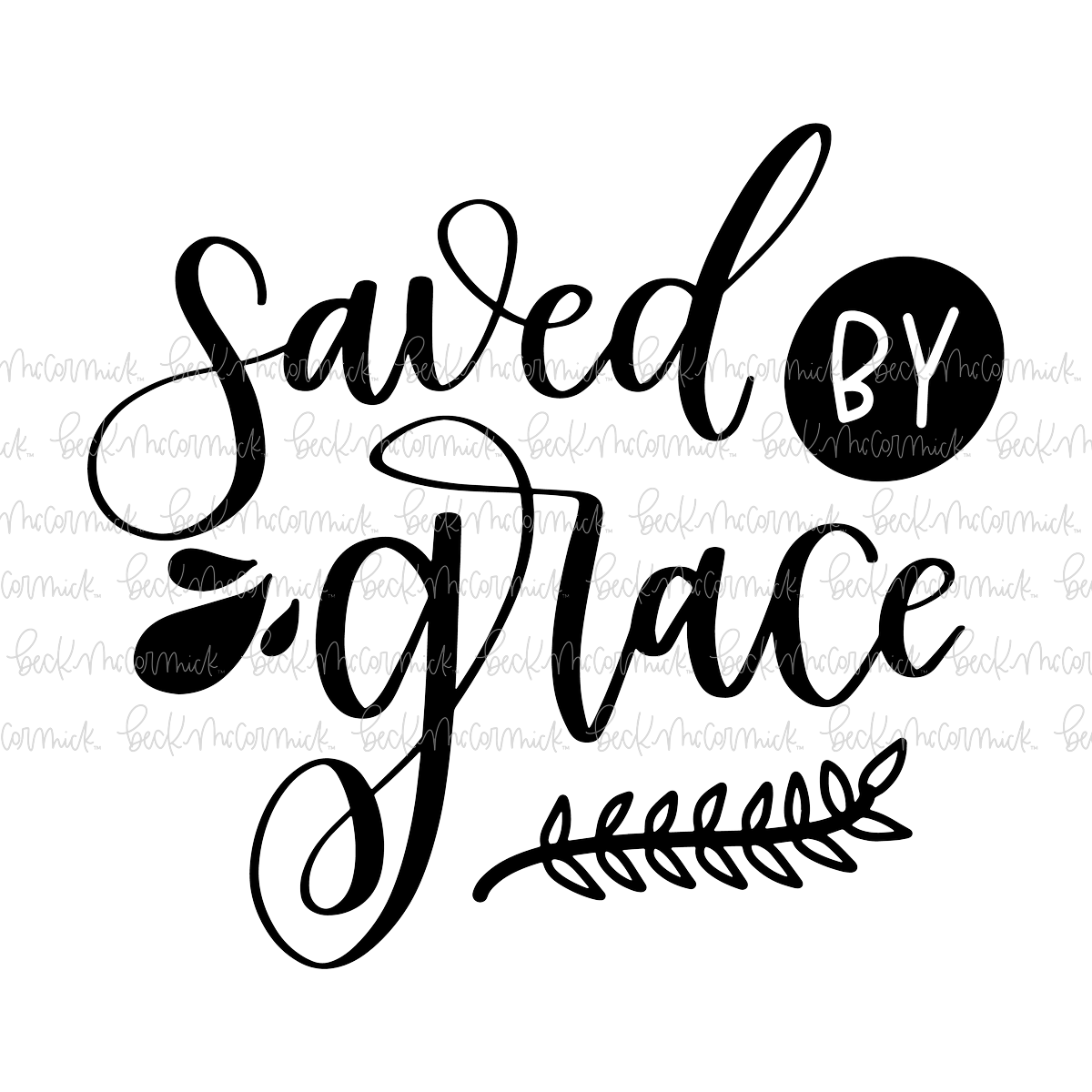 Saved By Grace 2 - Christian SVG File